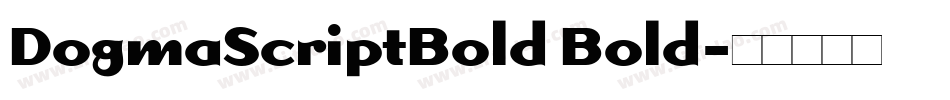 DogmaScriptBold Bold字体转换